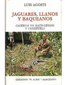 Jaguares, llanos y baqueanos